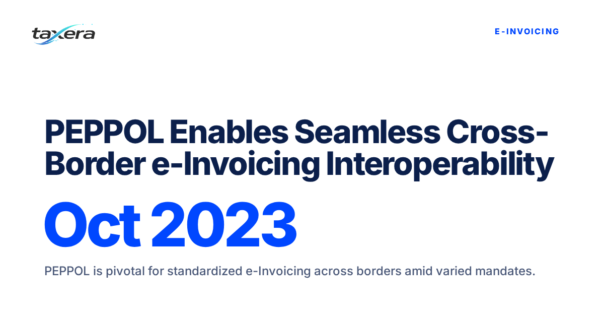 Navigating the Future of Cross-Border eInvoicing: PEPPOL and the Interoperability Imperative